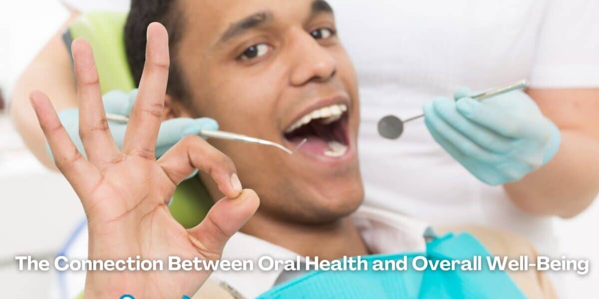Oral Health and Overall Well-Being